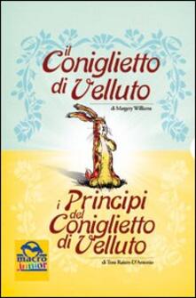 Il coniglietto di velluto-I principi del coniglietto di velluto. Ediz. illustrata.pdf