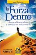 Libro La forza dentro. Di corsa nel deserto infinito Max Calderan