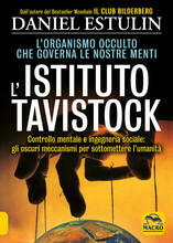 Libro L' Istituto Tavistock. L'organismo occulto che controlla le nostre menti Daniel Estulin