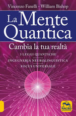 Libro La mente quantica Vincenzo Fanelli William Bishop