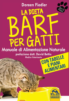 La dieta Barf per gatti. Manuale di alimentazione naturale.pdf