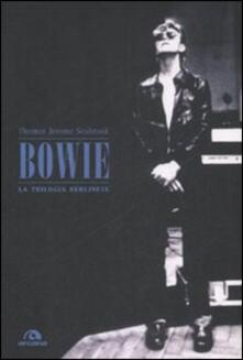 Bowie. La trilogia berlinese.pdf