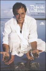 Libro Roberto Vecchioni. Miti e parole di un lanciatore di coltelli Ernesto Capasso