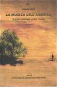 Libro La musica dell'assenza. 31 generi tradizionali, perduti, ritrovati Gianluca Grossi