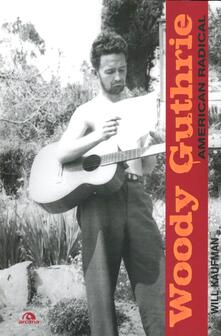 Woody Guthrie. American radical.pdf