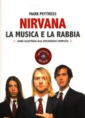 Libro Nirvana. La musica e la rabbia Mark Paytress