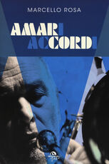 Libro Amari accordi Marcello Rosa