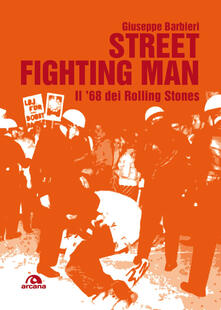 Street fighting man. Il 68 dei Rolling Stones.pdf