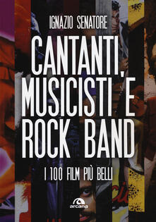 Cantanti, musicisti e rock band. I 100 film più belli.pdf