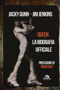 Libro Queen. La biografia ufficiale Jacky Gunn Jim Jenkins