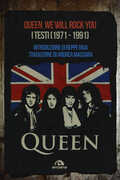 Libro Queen. We Will Rock You. Tutti i testi (1971-1991)