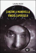 Libro Vinicio Capossela. Canzoni a manovella Laura Rizzo