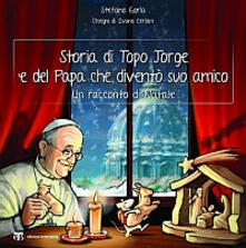 Storia di Topo Jorge e del Papa che diventò suo amico. Un racconto di Natale.pdf