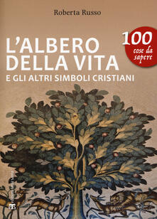 L albero della vita e gli altri simboli cristiani.pdf