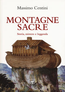 Montagne sacre. Storia, mistero e leggenda.pdf