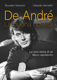 De André. La buona novella. La vera storia di un disco capolavoro.pdf