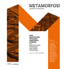 Metamorfosi. Quaderni di architettura. Ediz. italiana e inglese (2018). Vol. 6: Arte, architettura, topologie territoriali e urbane..pdf