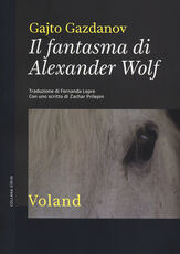 Libro Il fantasma di Alexander Wolf Gajto Gazdanov