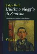 Libro L' ultimo viaggio di Soutine Ralph Dutli