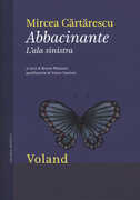 Libro Abbacinante. L'ala sinistra Mircea Cartarescu