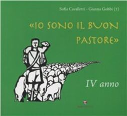 Libro Io sono il buon pastore. IV anno. Album Sofia Cavalletti