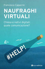 Libro Naufraghi virtuali. Chiesa e nativi digitali: quale comunicazione? Francesca Capaccio