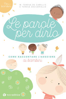 Le parole per dirlo. Come raccontare ladozione ai bambini.pdf