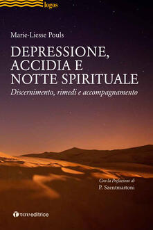 Grandtoureventi.it Depressione, accidia e notte spirituale. Discernimento, rimedi, accompagnamento Image
