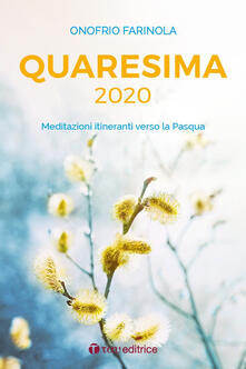 Quaresima 2020. Meditazioni itineranti verso la Pasqua.pdf