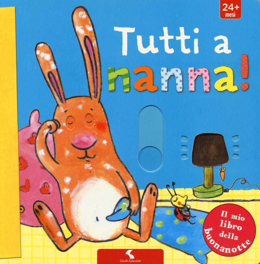 Image of Tutti a nanna! Ediz. a colori