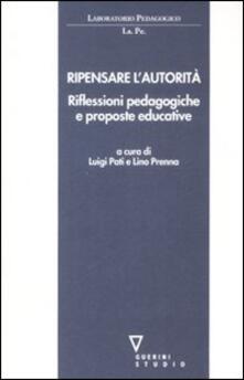 Ripensare lautorità. Riflessioni pedagogiche e proposte educative.pdf
