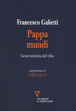 Libro Pappa mundi. Geoeconomia del cibo Francesco Galietti