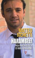 Libro Harambee! Per fare politica ci vuole passione Matteo Richetti