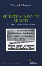 Libro Spiritualmente semiti. La risposta cattolica all'antisemitismo Valerio De Cesaris