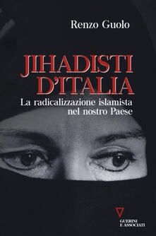 Jihadisti dItalia. La radicalizzazione islamica nel nostro Paese.pdf