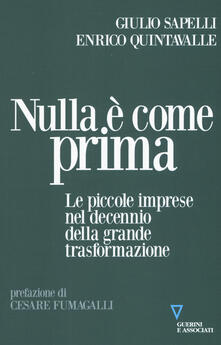 Nulla è come prima. Le piccole imprese nel decennio della grande trasformazione.pdf