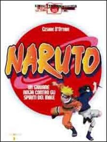 Naruto. Un giovane ninja contro gli spiriti del male.pdf