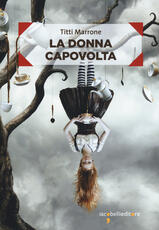 Libro La donna capovolta Titti Marrone