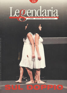 Leggendaria. Vol. 135: Sul doppio..pdf