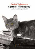 Libro I gatti di Hemingway Patrizia Tagliamonte