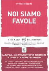 Libro Noi siamo favole Luisella Gioppato