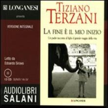 La fine è il mio inizio letto da Edoardo Siravo. Audiolibro. 12 CD Audio.pdf