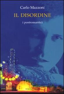 Il disordine. I postromantici.pdf