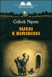 Cover  Sussi e Biribissi : storia di un viaggio verso il centro della Terra
