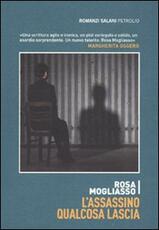 Libro L' assassino qualcosa lascia Rosa Mogliasso