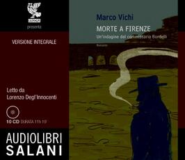 Libro Morte a Firenze. Un'indagine del commissario Bordelli. Audiolibro. 10 CD Audio Marco Vichi