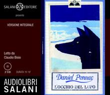 L occhio del lupo letto da Claudio Bisio. Audiolibro. 2 CD Audio.pdf