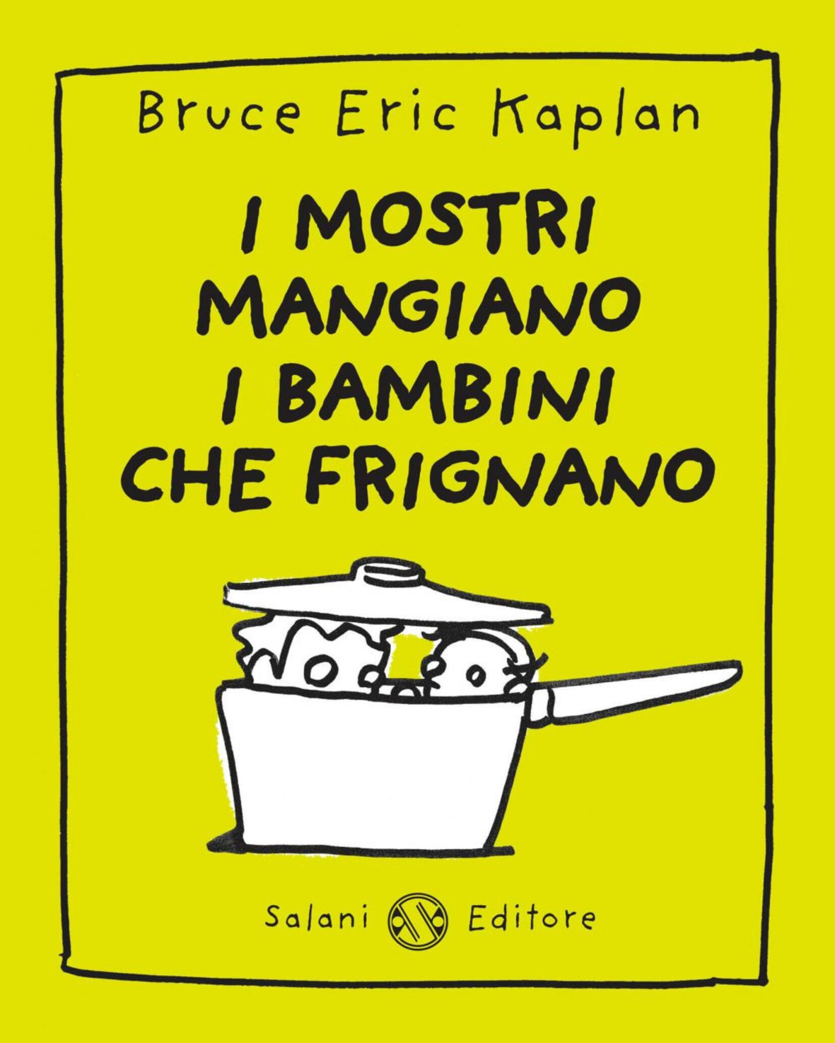 mostri mangiano i bambini che frignano Kaplan Bruce Eric Ebook PDF con DRM