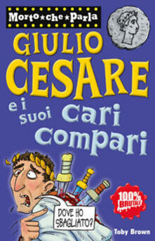 Giulio Cesare e i suoi cari compari.pdf