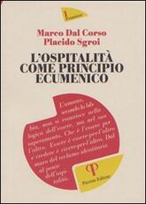 Libro L' ospitalità come principio ecumenico Marco Dal Corso Placido Sgroi